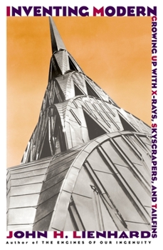 Paperback Inventing Modern: Growing Up with X-Rays, Skyscrapers, and Tailfins Book