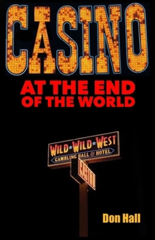 Paperback Casino at the End of the World Book