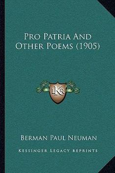 Paperback Pro Patria And Other Poems (1905) Book