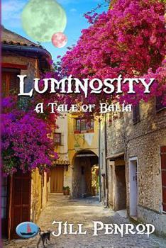 Luminosity - Book  of the Tales of Balia