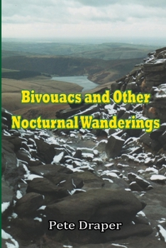 Paperback Bivouacs and Other Nocturnal Wanderings Book