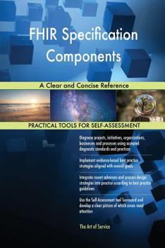 Paperback FHIR Specification Components A Clear and Concise Reference Book
