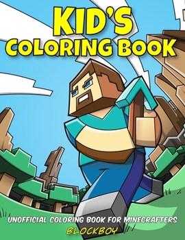 Paperback Kid's Coloring Book: Unofficial Coloring Book for Minecrafters Book