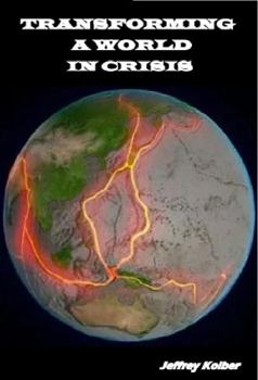 Paperback TRANSFORMING A WORLD IN CRISIS Book