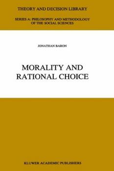 Hardcover Morality and Rational Choice Book