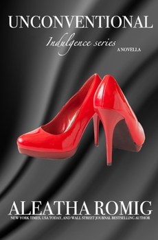 Unconventional - Book #1 of the Indulgence