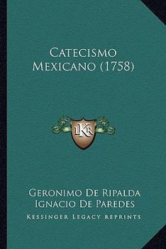 Paperback Catecismo Mexicano (1758) [Spanish] Book