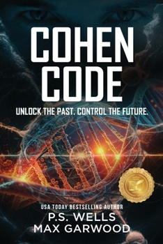 Cohen Code: Unlock the past. Control the future. (Marc Wayne Action-Adventure)