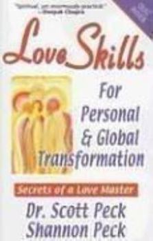 Paperback Love Skills for Personal & Global Transformation: Secrets of a Love Master Book