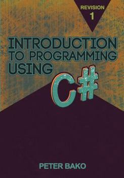 Paperback Introduction to Programming Using C# Book