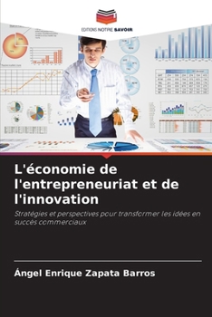 Paperback L'économie de l'entrepreneuriat et de l'innovation [French] Book