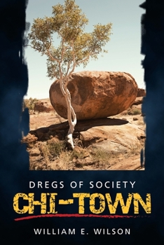 Paperback Chi-Town: Dregs of Society Book