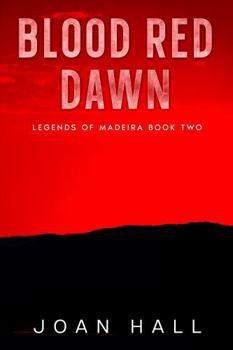 Paperback Blood Red Dawn: Legends of Madeira Book