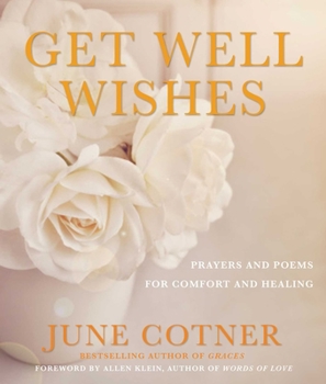 Paperback Get Well Wishes: Prayers and Poems for Comfort and Healing Book
