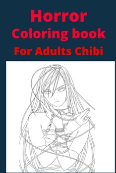 Paperback Horror Coloring book For Adults Chibi [Large Print] Book