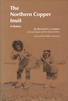 Hardcover The Northern Copper Inuit: A History Book