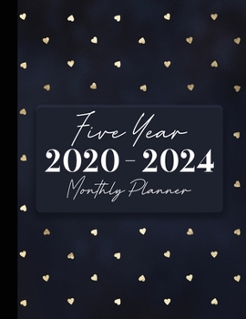 2020-2024 Five Year Monthly Planner: 60 Monthly Calendars with Monthly Focus, Goals, and To-Do List