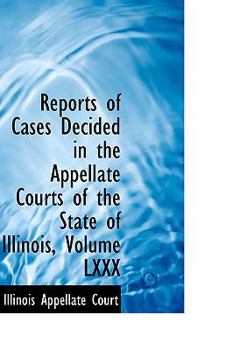 Reports of Cases Decided in the Appellate Courts of the State of Illinois