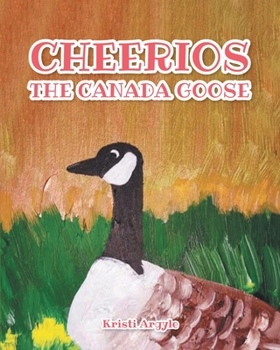 Paperback Cheerios the Canada Goose Book