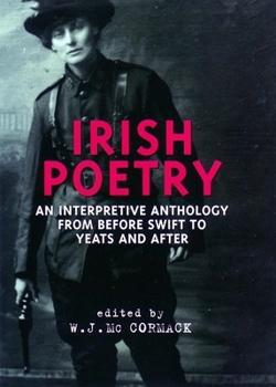 Paperback Irish Poetry: An Interpretive Anthology from Before Swift to Yeats and After Book