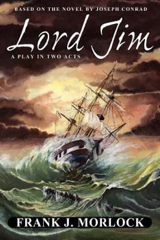 Paperback Lord Jim: A Play in Two Acts Book