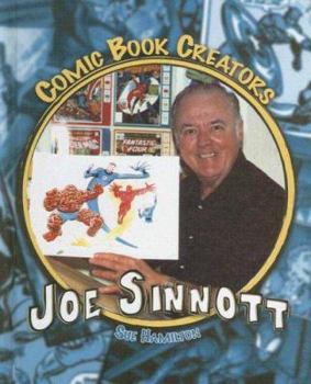 Joe Sinnott: Artist & Inker - Book  of the Comic Book Creators