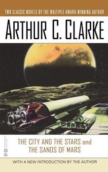 The City and the Stars and the Sands of Mars