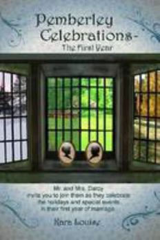 Paperback Pemberley Celebrations - The First Year Book