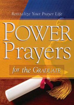 Paperback Power Prayers for the Graduate Book