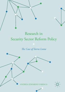 Hardcover Research in Security Sector Reform Policy: The Case of Sierra Leone Book