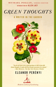 Green Thoughts: A Writer in the Garden (Modern Library Gardening) - Book  of the Modern Library Gardening