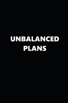 2020 Weekly Planner Funny Humorous Unbalanced Plans 134 Pages: 2020 Planners Calendars Organizers Datebooks Appointment Books Agendas