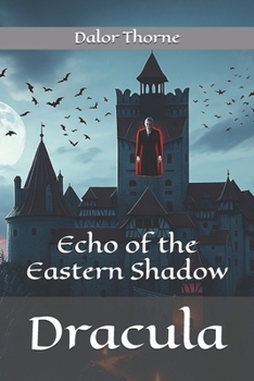 Paperback Dracula: Echo of the Eastern Shadow Book