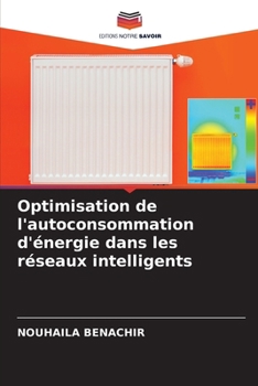 Paperback Optimisation de l'autoconsommation d'énergie dans les réseaux intelligents [French] Book