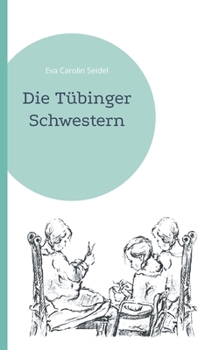 Paperback Die Tübinger Schwestern [German] Book