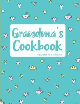 Paperback Grandma's Cookbook Aqua Blue Hearts Edition Book