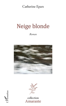 Paperback Neige blonde [French] Book