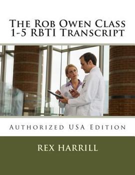 Paperback The Rob Owen Class 1-5 RBTI Transcript: Authorized USA Edition Book