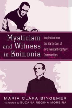 Hardcover Mysticism and Witness in Koinonia Book