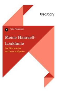 Paperback Meine Haarzell-Leukämie [German] Book