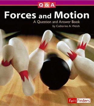 Hardcover Forces and Motion: A Question and Answer Book