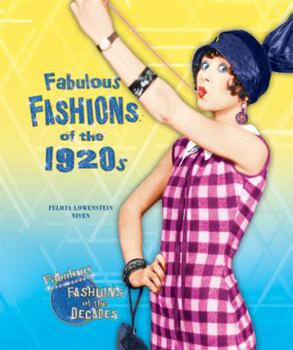 Fabulous Fashions of the 1920s (Fabulous Fashions of the Decades) - Book  of the Fabulous Fashions of the Decades