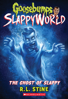 The Ghost of Slappy - Book #11 of the Night of the Living Dummy