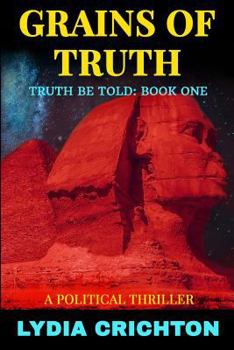 Grains of Truth - Book #1 of the Truth Be Told