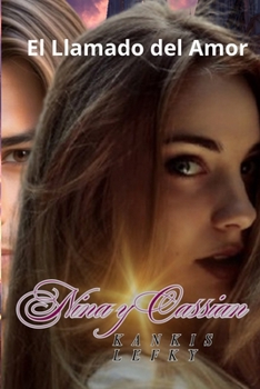 Paperback Nina y Cassian (Ich Liebe Dich): Libro #3 de la serie "El Llamado del Amor" [Spanish] Book