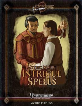 Paperback Mythic Magic: Intrigue Spells Book