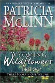 Paperback Wyoming Wildflowers Trilogy: (Books 1-3) Book