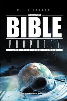 Paperback Understanding Bible Prophecy and the End Times: A Comprehensive Approach Book