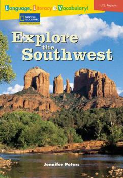 Paperback Language, Literacy & Vocabulary - Reading Expeditions (U.S. Regions): Explore the Southwest Book