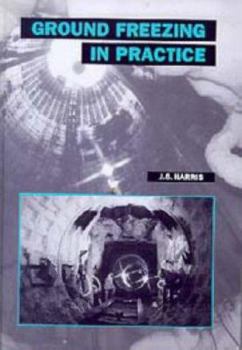 Hardcover Ground Freezing in Practice Book